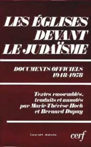 Les Eglises devant le Judasme: documents officiels, 1948-1978