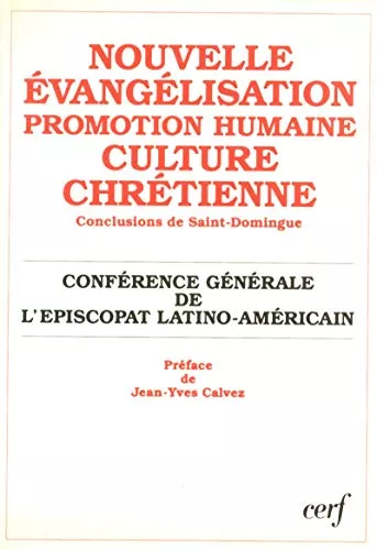 Nouvelle vanglisation, promotion humaine, culture chrtienne..: Conclusions de Saint-Domingue (4me confrence 1992)