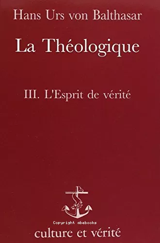 La Thologique3 - L'Esprit de vrit