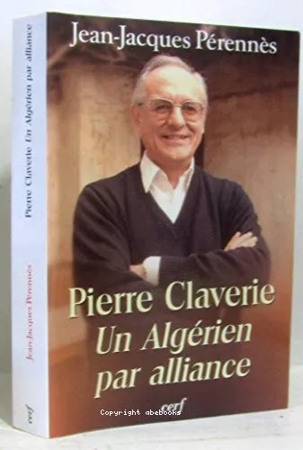 Pierre Claverie, un algrien par alliance