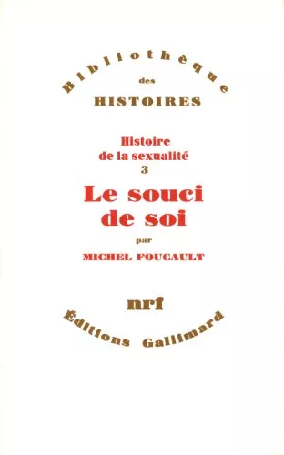 Histoire de la sexualit. 3 - Le souci de soi