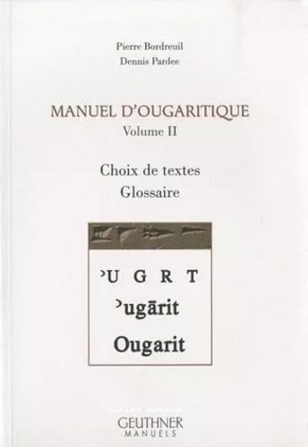 Manuel d'Ougaritique : Choix de textes, glossaire