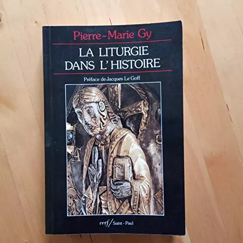 La Liturgie dans l'histoire