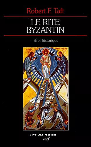 Le Rite Byzantin: bref historique