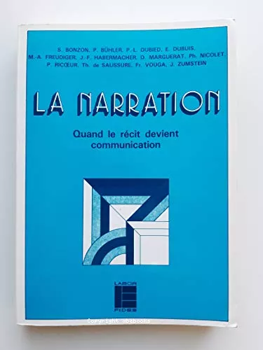 La Narration: quand le rcit devint communication