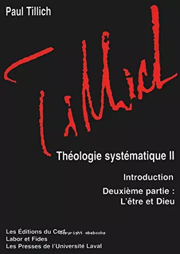 Thologie systmatique II : Introduction. Deuxime partie : L'tre et Dieu