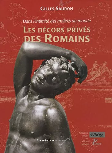 Dans l'intimit des matres du monde : Les dcors privs des Romains