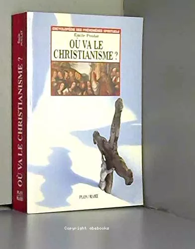 O va le christianisme ? :  l'aube du III millnaire