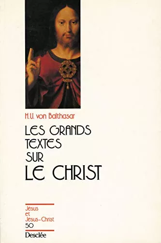 Les grands textes sur le Christ