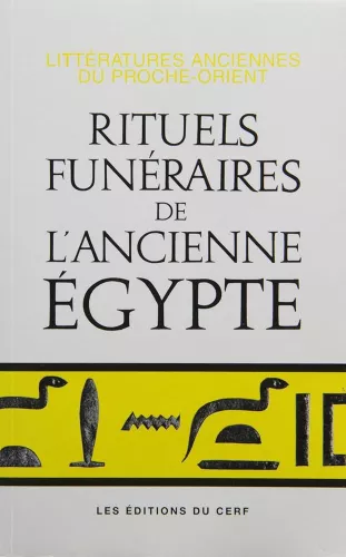 Rituels funraires de l'ancienne Egypte. Le rituel de l'embaumenet. Le rituel de l'ouverture de la bouche. Les livres des respirations