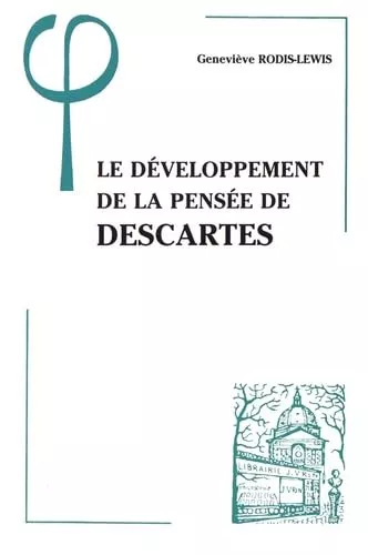 Le Dveloppement de la pense de Descartes