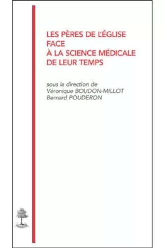 Les Pres de l'glise face  la science mdicale de leur temps