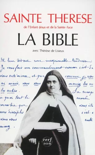 La Bible avec Thrse de Lisieux : Textes