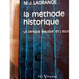 La Mthode historique : La critique biblique et l'Eglise