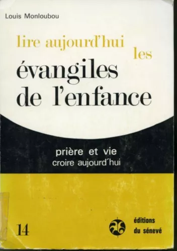 Lire aujourd'hui les vangiles de l'enfance