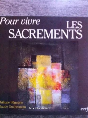 Pour vivre les sacrements