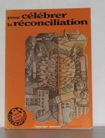 Pour clbrer la rconciliation