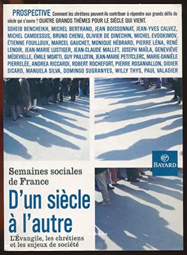 Semaines sociales de France, Semaines sociales de France : D'un sicle  l'autre