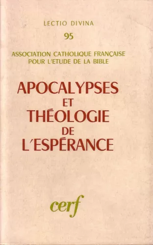 Apocalypses et thologie de l'esprance. Congrs de Toulouse 1975