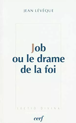 Job ou le drame de la foi