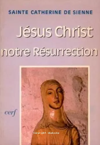 Jsus-Christ notre rsurrection : Oraisons et lvations