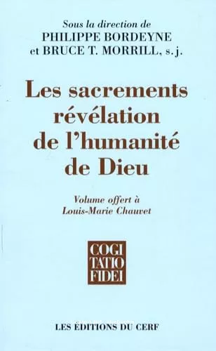 Les Sacrements rvlation de l'humanit de Dieu : Volume offert  Louis-Marie Chauvet