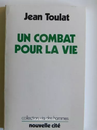 Un combat pour la vie