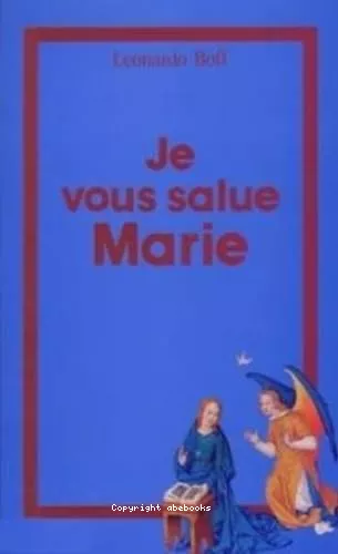 Je vous salue Marie : L'Esprit et le fminin