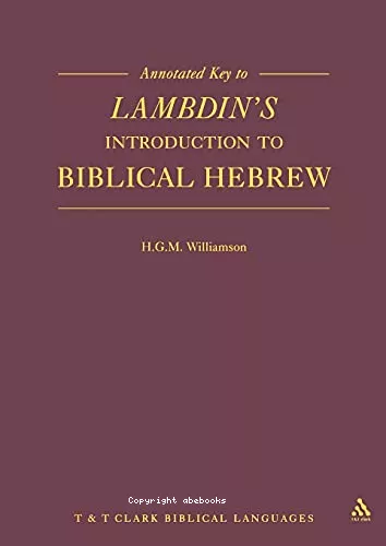 Annotated key to Lambdin's Introduction to biblical hebrew