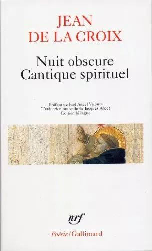 Nuit obscure. Cantique spirituel