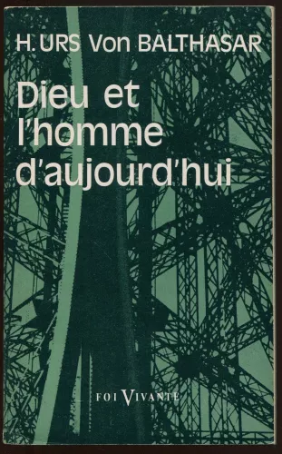 Dieu et l'homme d'aujourd'hui