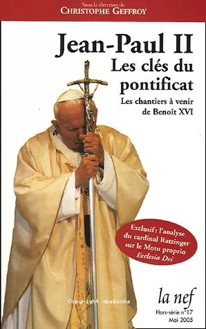 Jean-Paul II : Les cls du Pontificat : Les chantiers  venir de Benot XVI