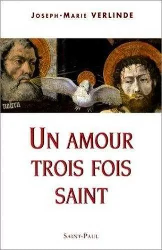 Un Amour trois fois saint