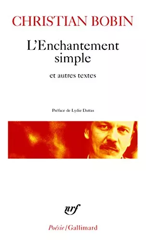 L'Enchantement simple : suivi de Le Huitime jour de la semaine - Le colporteur - L'loignement du monde