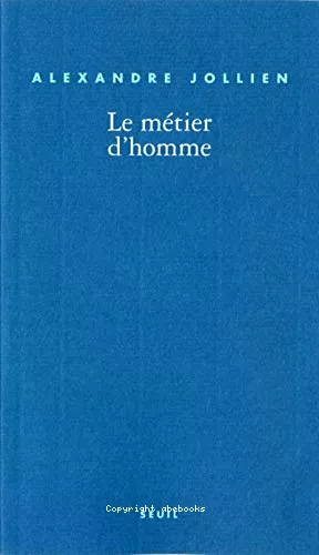 Le Mtier d'homme