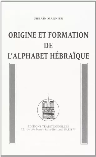 Origine et formation de l'alphabet hbraque