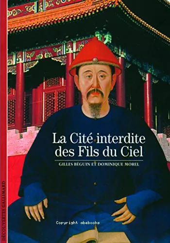 La cit interdite des Fils du ciel