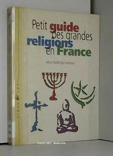 Petit guide des grandes religions en France