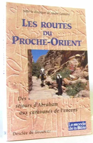 Les routes du Proche-Orient