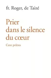 Prier dans le silence du coeur