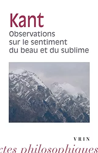 Observations sur le sentiment du beau et du sublime