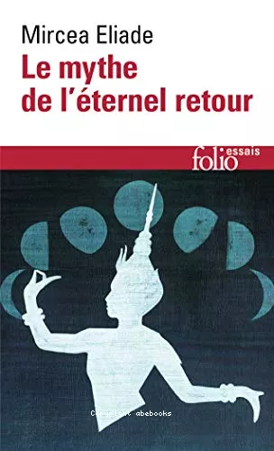 Le Mythe de l'ternel retour