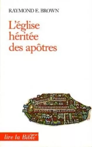 L'Eglise hrite des aptres