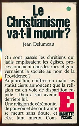 Le Christianisme va-t-il mourir ?