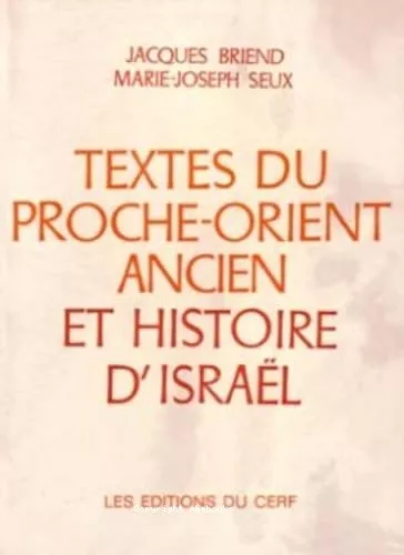 Textes du Proche-Orient ancien et histoire d'Isral