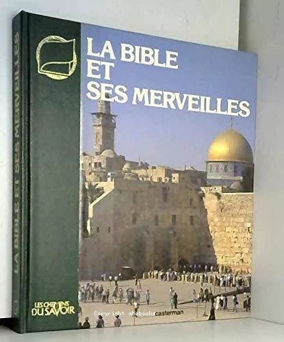 La Bible et ses merveilles