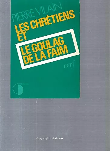 Les Chrtiens et le goulag de la faim