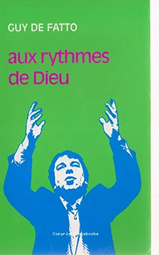 Aux rythmes de Dieu