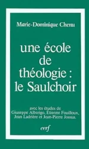 Une cole de thologie, le Saulchoir