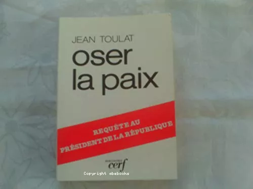 Oser la paix